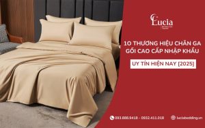 Danh sách 10 thương hiệu chăn ga gối cao cấp nhập khẩu uy tín hiện nay [2025]