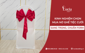 Kinh nghiệm chọn mua nơ ghế tiệc cưới sang trọng, nâng tầm không gian