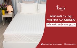 Tổng hợp 7+ loại vải may ga giường tốt nhất hiện nay