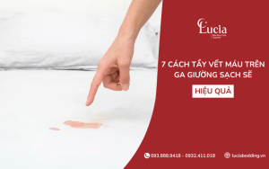 7 Cách tẩy vết máu trên ga giường sạch sẽ, hiệu quả
