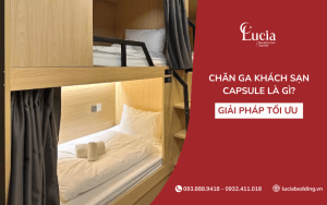 Chăn ga khách sạn capsule là gì? Giải pháp tối ưu không gian lưu trú