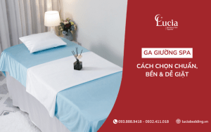 Ga giường spa - Cách chọn chuẩn, bền và dễ giặt