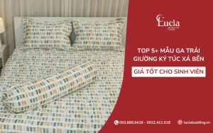 Top 5+ Mẫu ga trải giường ký túc xá bền, giá tốt cho sinh viên