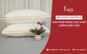 Gối khách sạn êm ái - Giải pháp nâng cao chất lượng giấc ngủ