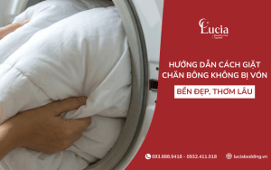 Hướng dẫn cách giặt chăn bông không bị vón, thơm lâu & bền đẹp