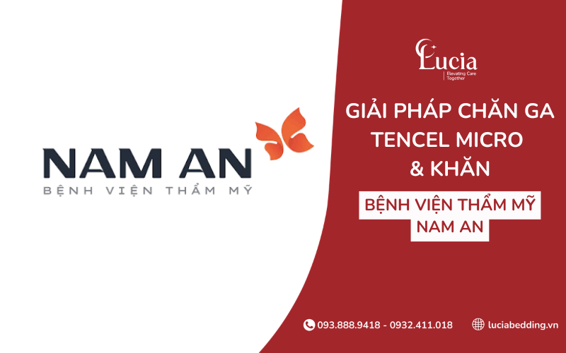 Giải pháp chăn ga Tencel Micro & Khăn cho Bệnh viện Thẩm mỹ Nam An
